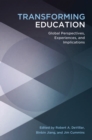 Transforming Education : Global Perspectives, Experiences and Implications - eBook