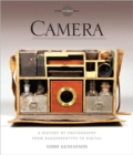Camera : A History of Photography from Daguerreotype to Digital - Book