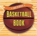 My First Basketball Book - Book