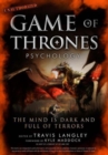 Game of Thrones Psychology : The Mind is Dark and Full of Terrors - Book