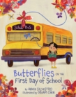 Butterflies on the First Day of School - Book