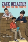 Zack Delacruz: Me and My Big Mouth (Zack Delacruz, Book 1) : Volume 1 - Book