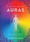 A Little Bit of Auras : An Introduction to Energy Fields - Book