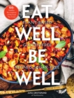 Eat Well, Be Well : 100+ Healthy Re-creations of the Food You Crave - Book