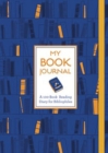 My Book Journal : A 100-Book Reading Diary for Bibliophiles - Book