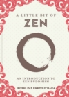 A Little Bit of Zen : An Introduction to Zen Buddhism - Book