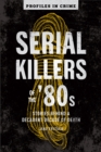 Serial Killers Of The 80s - Book