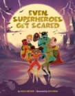 Even Superheroes Get Scared - Book