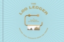 The Loo Ledger: Record Your Thoughts from the Throne : A Guest Book for the Bathroom - Book