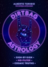 Dirtbag Astrology : Sign-by-Sign No-Filter Cosmic Truths - eBook