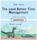 The Land Before Time Management : ADHDinos - Book
