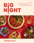 Big Night : Dinners, Parties & Dinner Parties - eBook