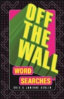 Off-the-Wall Word Searches - Book