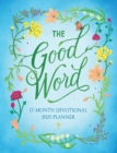 The Good Word: 17-Month Devotional 2025 Planner - Book