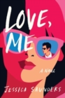 Love, Me : A Novel - Book