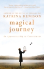 Magical Journey : An Apprenticeship in Contentment - Book
