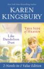 My Bondage and My Freedom : The Givens Collection - Karen Kingsbury
