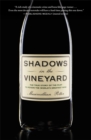 Shadows in the Vineyard : The True Story of a Plot to Poison the World's Greatest Wine - Book