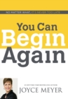 You Can Begin Again : No Matter What, It's Never Too Late - Book