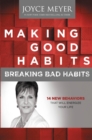 Making Good Habits, Breaking Bad Habits : 14 New Behaviors That Will Energize Your Life - Book