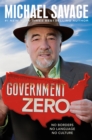 Government Zero : No Borders, No Language, No Culture - Book