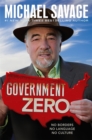 Government Zero : No Borders, No Language, No Culture - Book