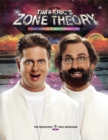 Tim and Eric's Zone Theory : 7 Easy Steps to Achieve a Perfect Life - Book