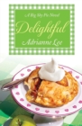 Delightful : Big Sky Pie #3 - Book