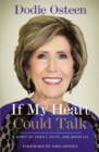 If My Heart Could Talk : A Story of Family, Faith, and Miracles - Book