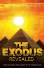 The Exodus Revealed : Israel's Journey from Slavery to the Promised Land - Book