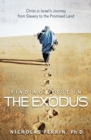 Finding Jesus In the Exodus : Christ in Israel's Journey from Slavery to the Promised Land - Book