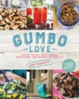 Gumbo Love : Recipes for Gulf Coast Cooking, Entertaining, and Savoring the Good Life - Book