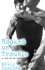 Hooked on Trouble - Book