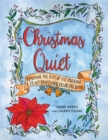 Christmas Quiet: Receiving the Gift of His Presence : A 25-Day Devotional Coloring Book - Book