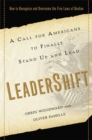 LeaderShift : A Call for Americans to Finally Stand Up and Lead - Book