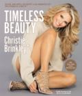 Timeless Beauty : Over 100 Tips, Secrets, and Shortcuts to Looking Great - Book