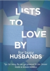 Lists to Love By for Busy Husbands : Simple Steps to the Marriage You Want - Book