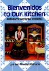 Bienvenidos To Our Kitchen : Authentic Mexican Cooking - eBook