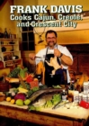 Frank Davis Cooks Cajun Creole and Crescent City - eBook