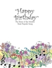 "Happy Birthday" : The Story of the World's Most Popular Song - eBook