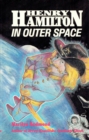 Henry Hamilton In Outer Space - eBook