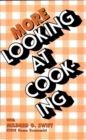 More Looking At Cooking - eBook