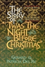 The Story of "'Twas the Night Before Christmas" : The Life & Times of Clement Clarke Moore & His Best-Loved Poem of Yuletide - eBook