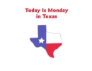 Today Is Monday in Texas - eBook