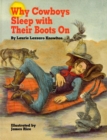 Why Cowboys Sleep With Their Boots On - eBook