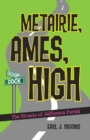 Metairie, Ames, High : The Streets of Jefferson Parish - eBook