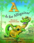 A Is for Alliguitar : Musical Alphabeasts - Book