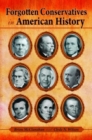 Forgotten Conservatives in American History - Book