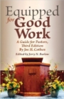 Equipped for Good Work : A Guide for Pastors, Third Edition - Book
