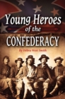 Young Heroes of the Confederacy - Book